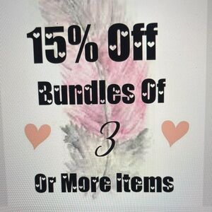 Bundle and Save!  15% off 3 or more items!  Shop on!!!🩷🩷